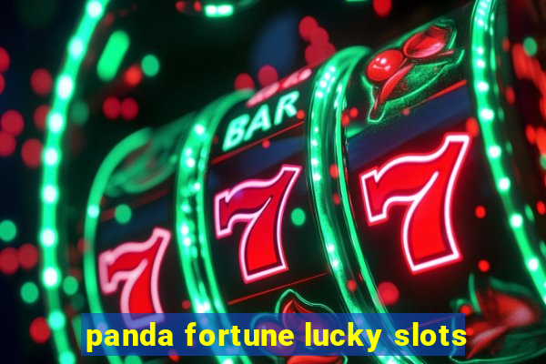 panda fortune lucky slots